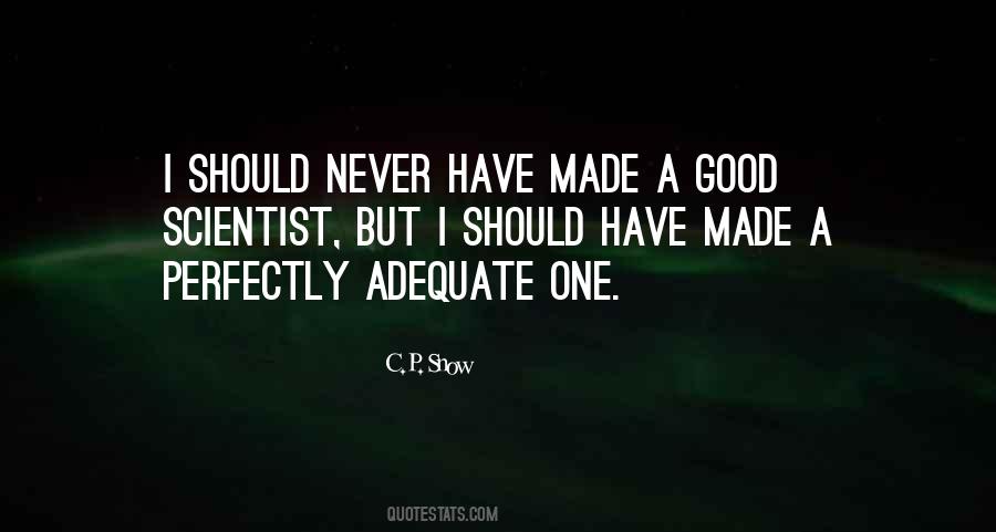 C.P. Snow Quotes #1212422