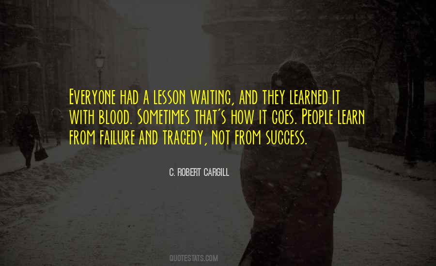 C. Robert Cargill Quotes #588571