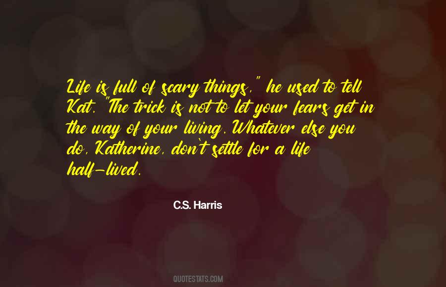 C.S. Harris Quotes #745135