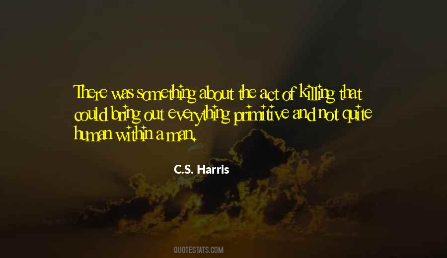 C.S. Harris Quotes #765737