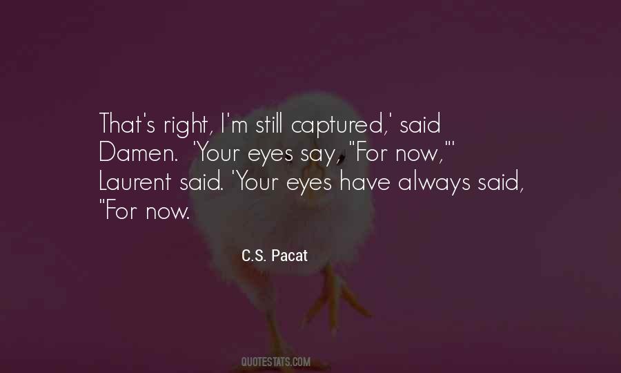 C.S. Pacat Quotes #1726943