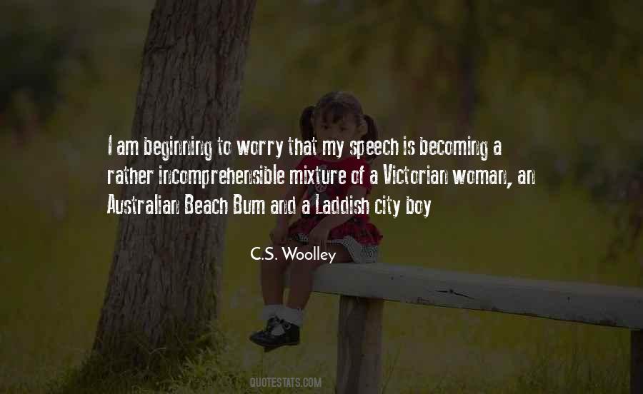 C.S. Woolley Quotes #1255714