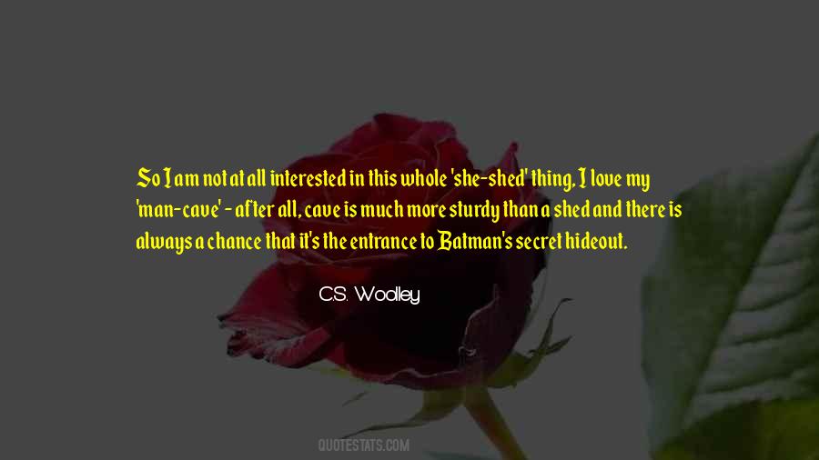 C.S. Woolley Quotes #744379