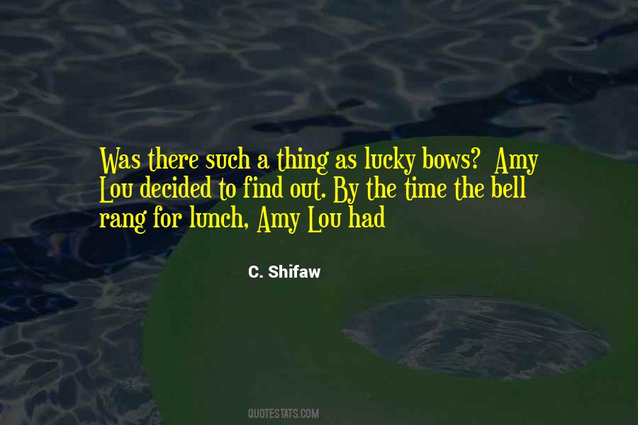 C. Shifaw Quotes #1335132 C. Shifaw Quotes #1335132