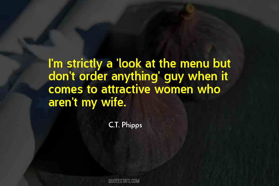 C.T. Phipps Quotes #913426