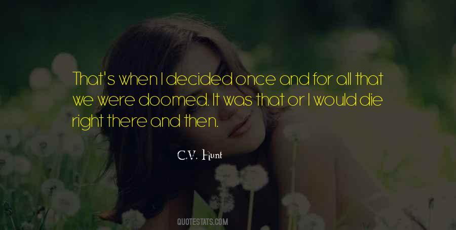 C.V. Hunt Quotes #453229