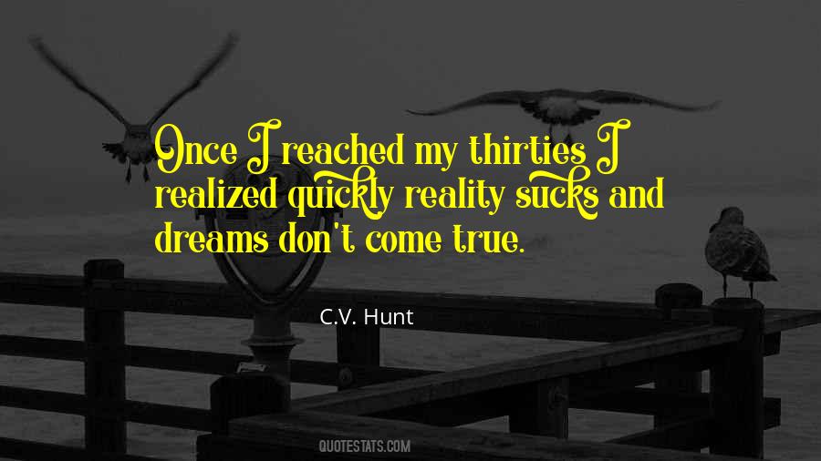 C.V. Hunt Quotes #711249