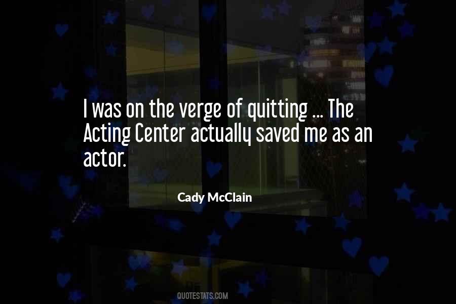 Cady McClain Quotes #312993 Cady McClain Quotes #312993