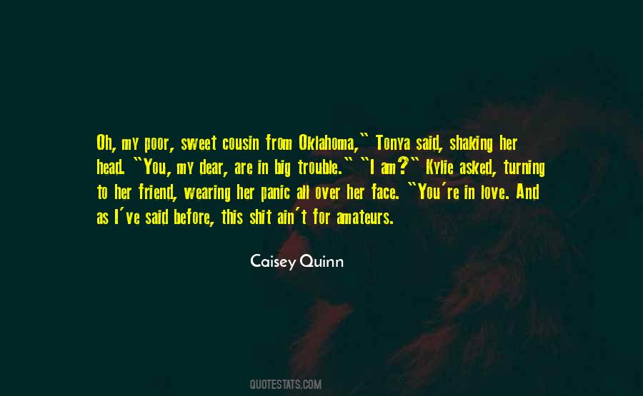 Caisey Quinn Quotes #1199417