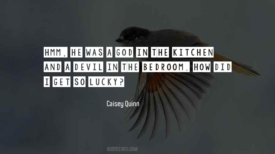 Caisey Quinn Quotes #455938