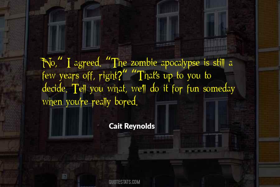 Cait Reynolds Quotes #1464052 Cait Reynolds Quotes #1464052