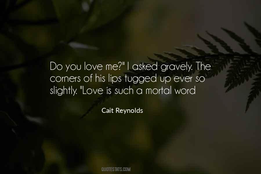 Cait Reynolds Quotes #821789