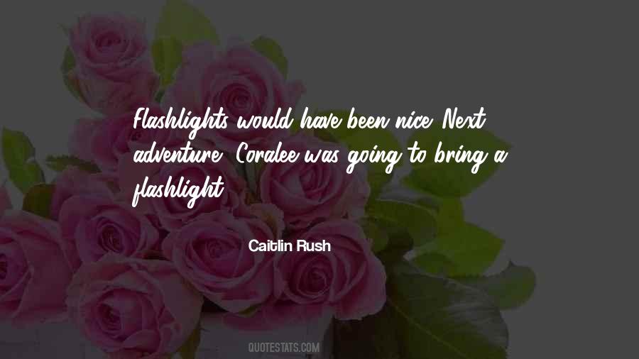 Caitlin Rush Quotes #425853
