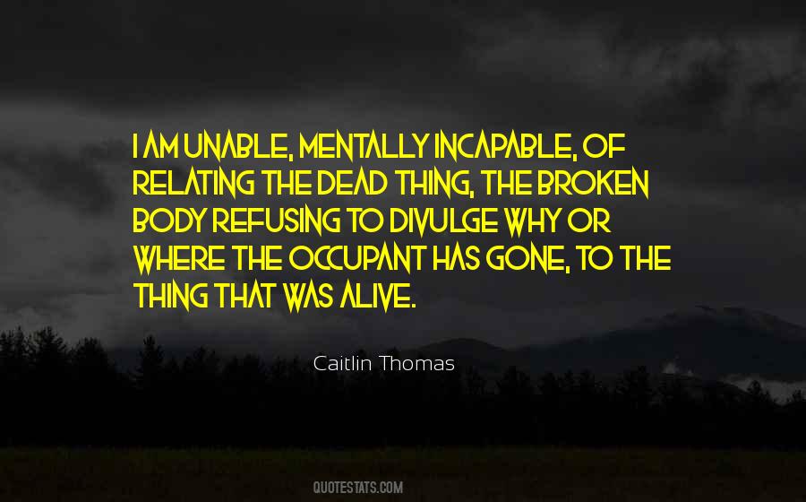 Caitlin Thomas Quotes #276097