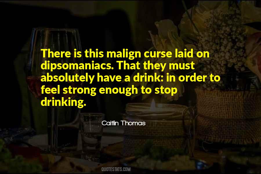 Caitlin Thomas Quotes #531251