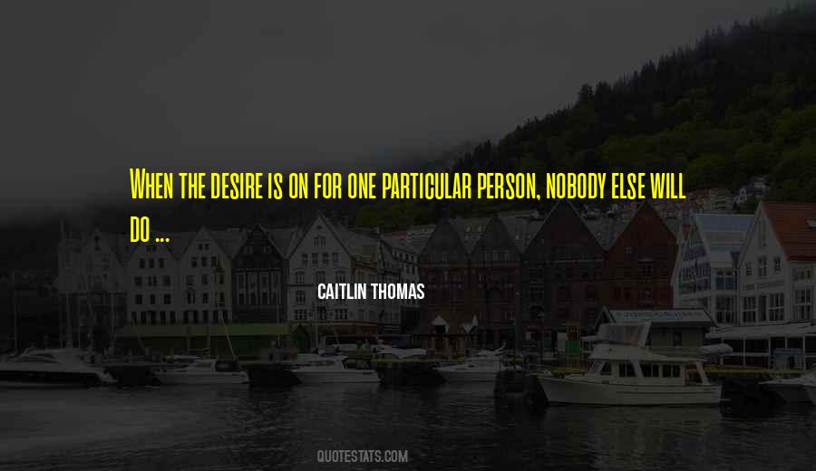 Caitlin Thomas Quotes #662525