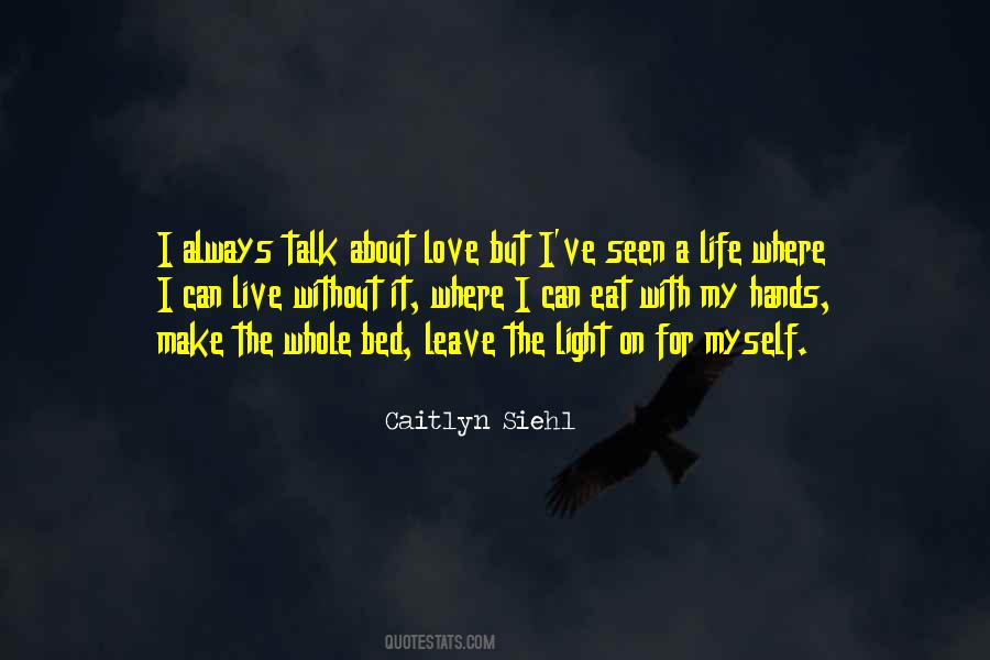 Caitlyn Siehl Quotes #107441