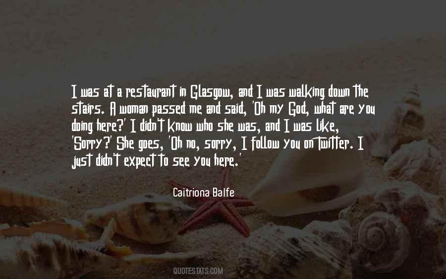 Caitriona Balfe Quotes #1151228
