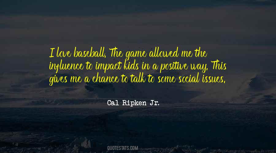 Cal Ripken Jr. Quotes #736941