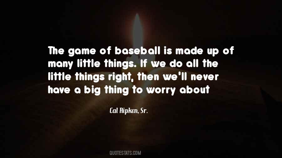 Cal Ripken, Sr. Quotes #316329