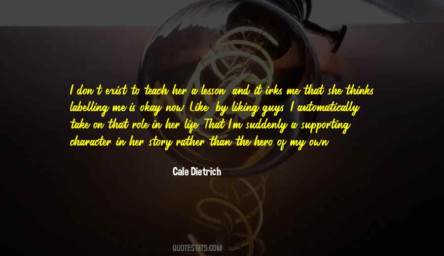 Cale Dietrich Quotes #1614305 Cale Dietrich Quotes #1614305