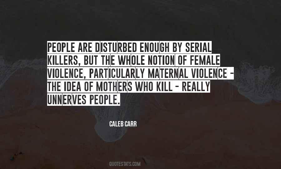 Caleb Carr Quotes #1735692