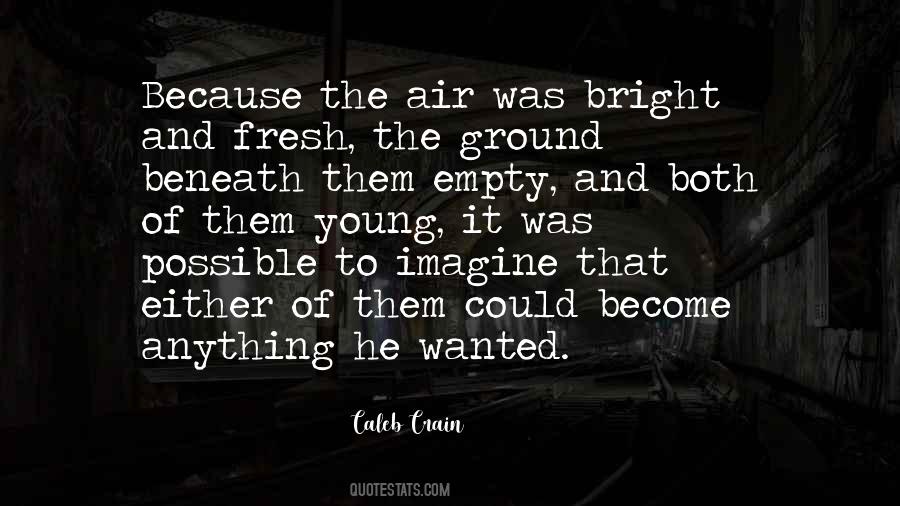 Caleb Crain Quotes #694236
