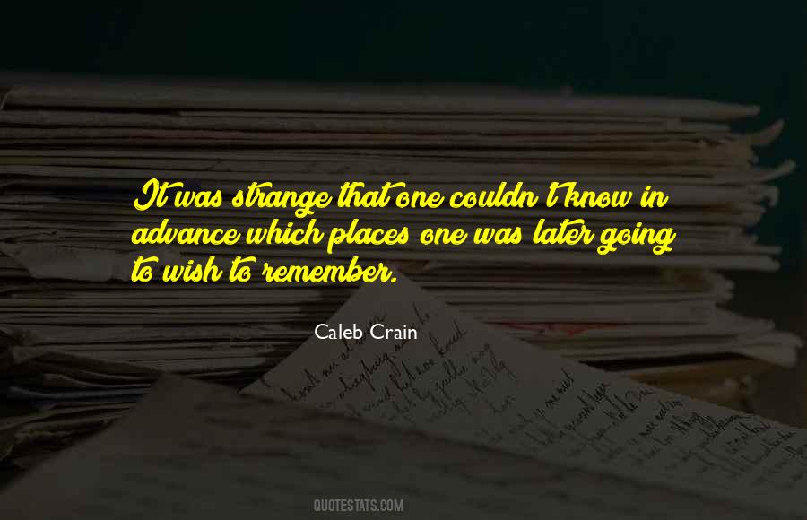 Caleb Crain Quotes #792627