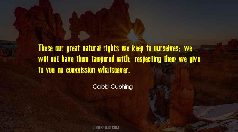 Caleb Cushing Quotes #1008490