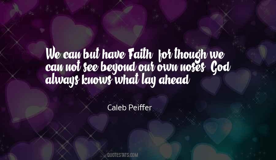 Caleb Peiffer Quotes #366009