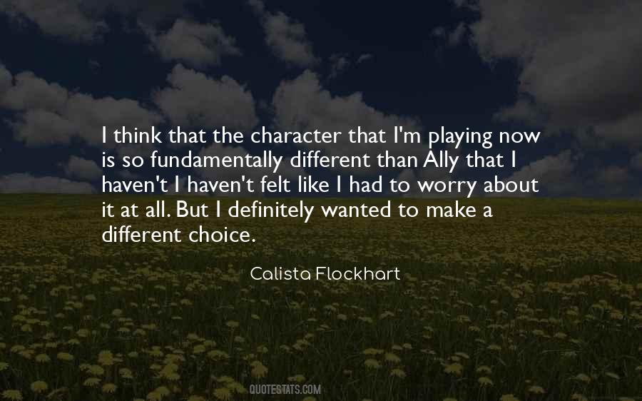 Calista Flockhart Quotes #1342016