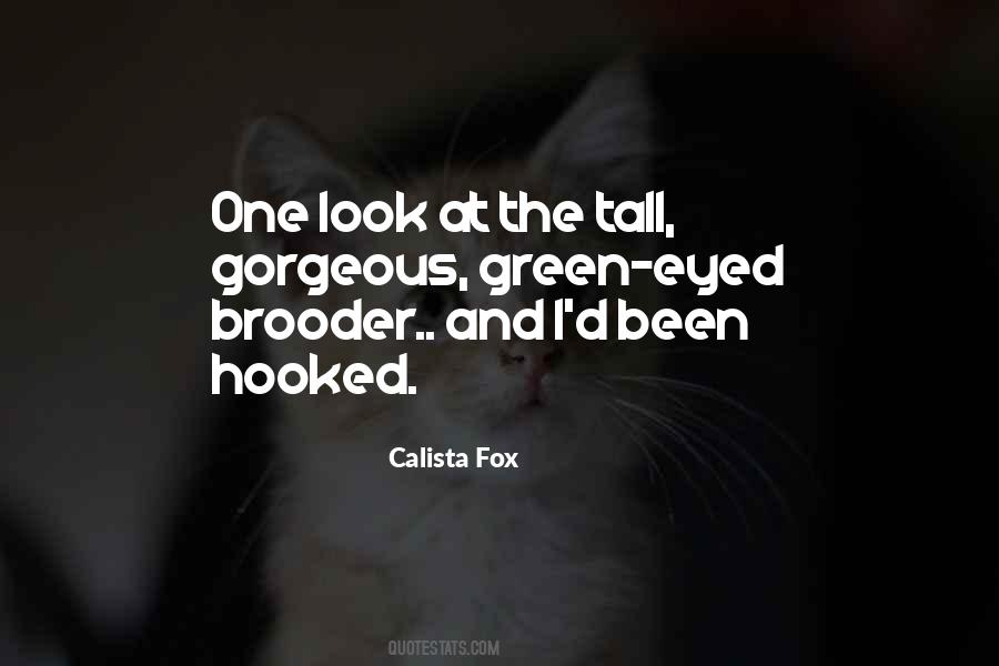 Calista Fox Quotes #774537