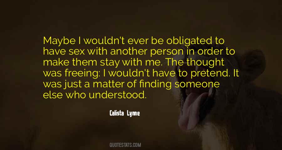 Calista Lynne Quotes #1329943