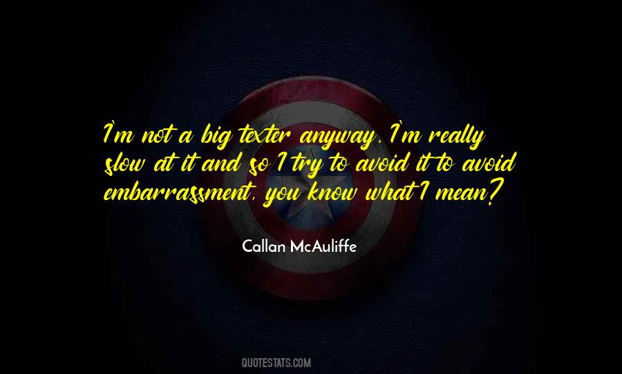 Callan McAuliffe Quotes #1672011