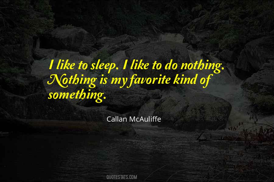 Callan McAuliffe Quotes #1776253