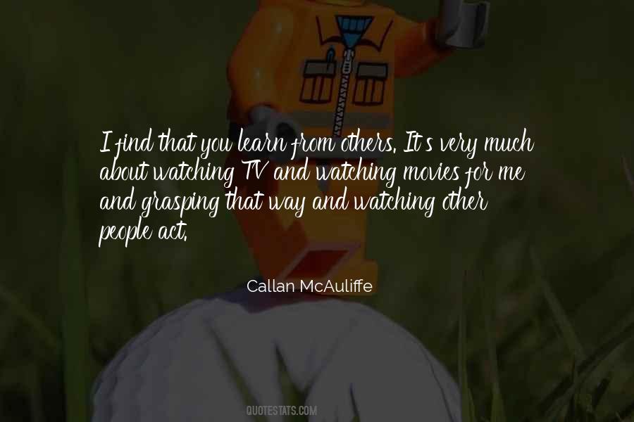 Callan McAuliffe Quotes #303326