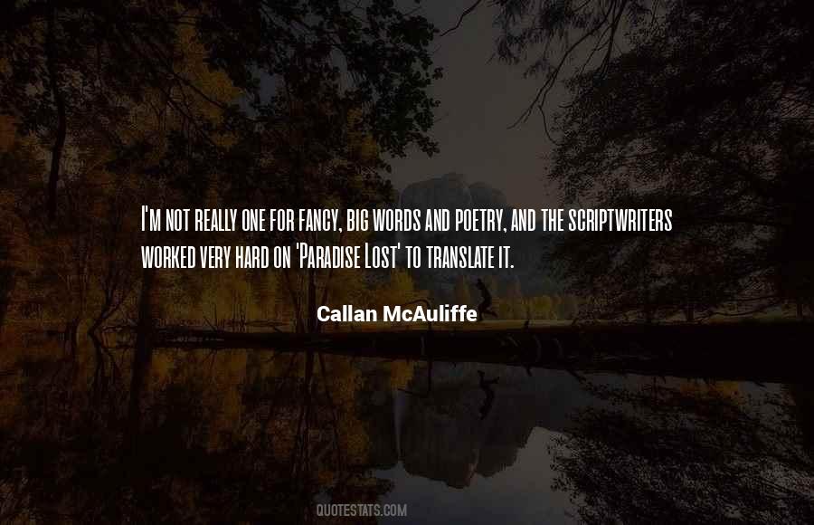 Callan McAuliffe Quotes #438608