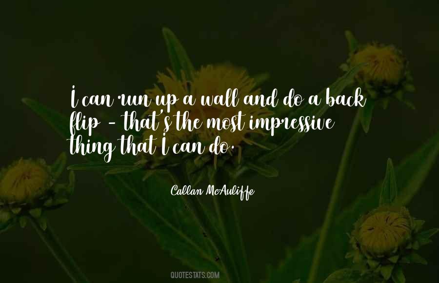 Callan McAuliffe Quotes #624674