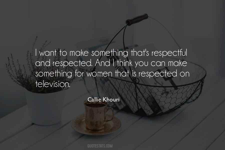 Callie Khouri Quotes #1282837