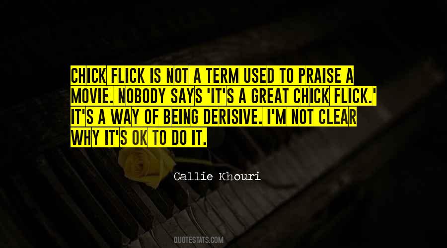 Callie Khouri Quotes #1468972
