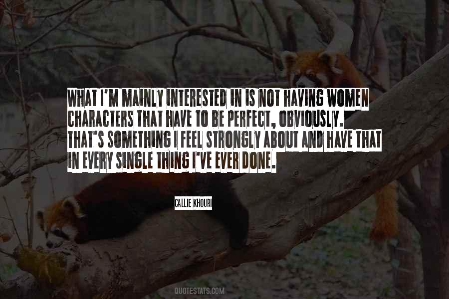 Callie Khouri Quotes #1488757