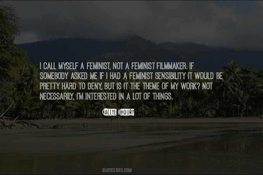 Callie Khouri Quotes #1656689