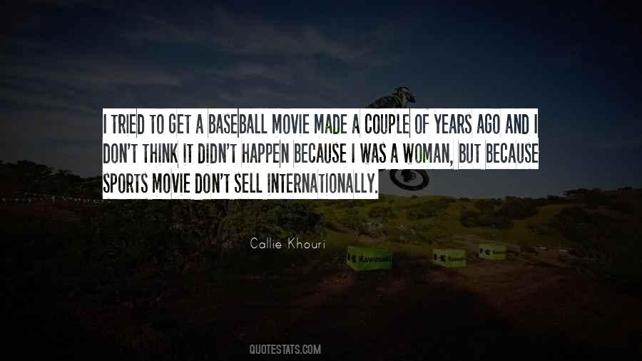 Callie Khouri Quotes #385541