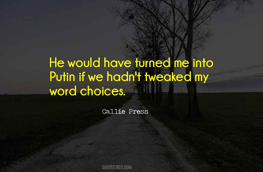 Callie Press Quotes #689671 Callie Press Quotes #689671