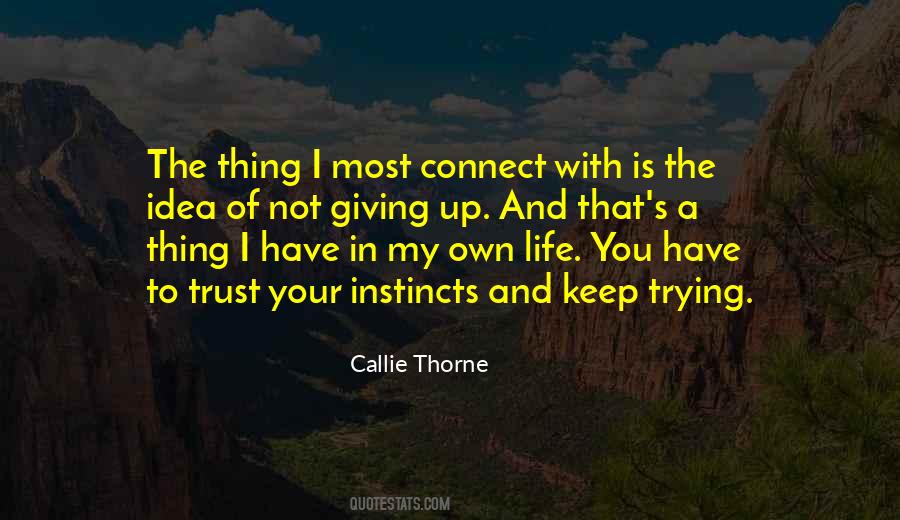 Callie Thorne Quotes #1700275
