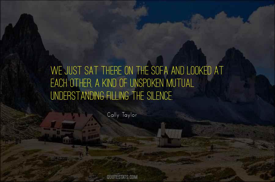 Cally Taylor Quotes #1408725