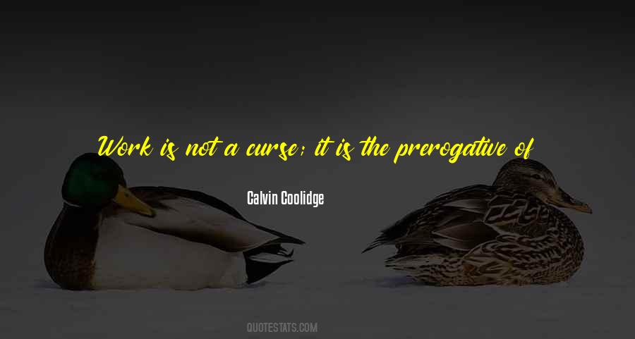 Calvin Coolidge Quotes #1298986