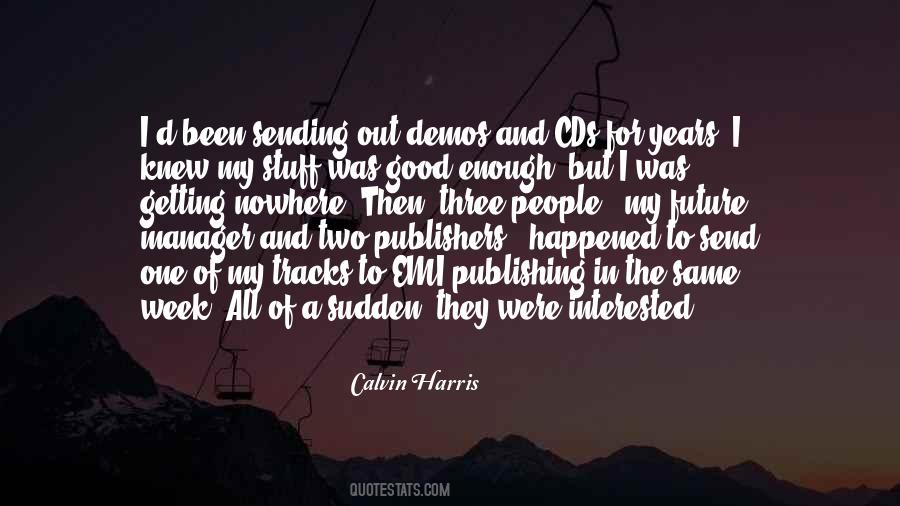 Calvin Harris Quotes #1016808