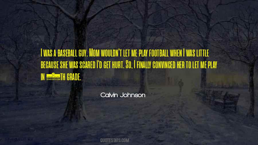 Calvin Johnson Quotes #1103562