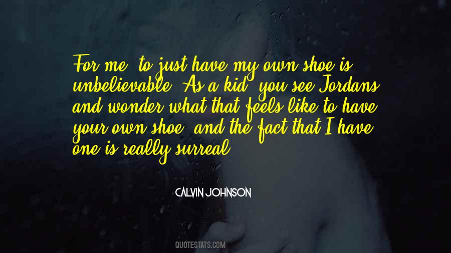 Calvin Johnson Quotes #1451348